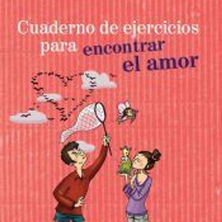 Ejercicios para encontrar el amor 1
