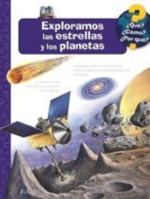 ¿Qué?... Exploramos las estrellas y los planetas