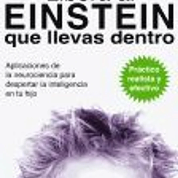 Libera al Einstein que llevas dentro 1