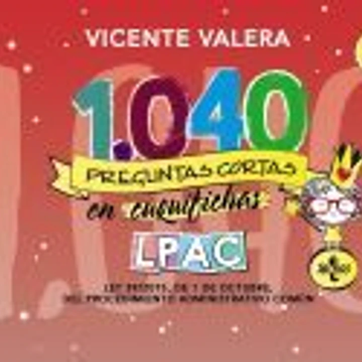1040 preguntas cortas en «cuquifichas» LPAC 1