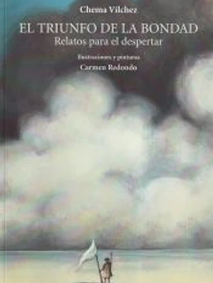 El triunfo de la bondad. Relatos para despertar