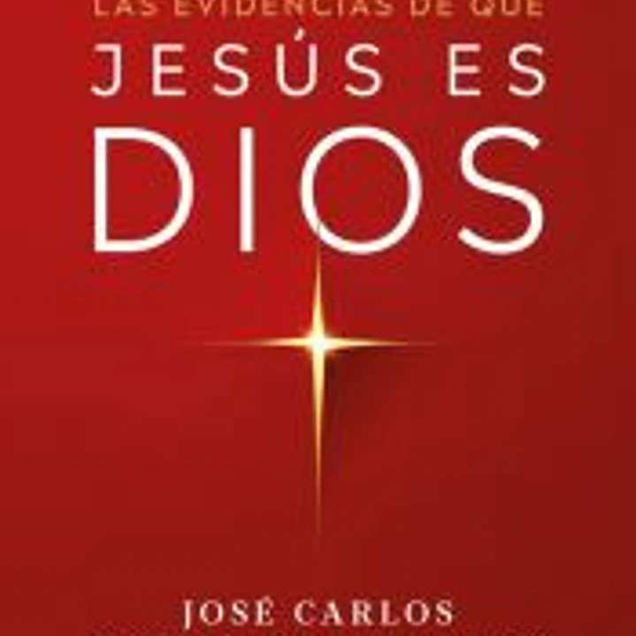 Las evidencias de que Jesús es Dios 1