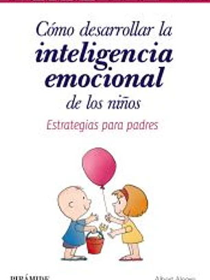 Cómo desarrollar la inteligencia emocional de los niños