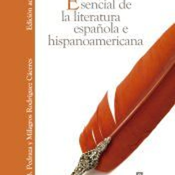 Historia esencial de la literatura española e hispanoamericana 1