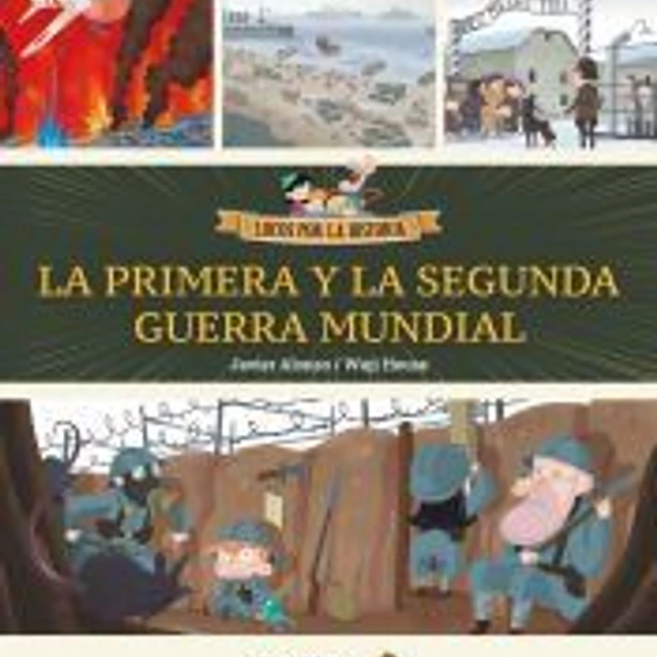 La primera y la segunda guerra mundial 1