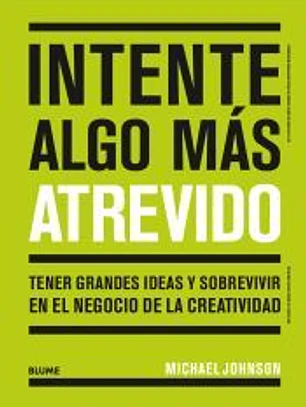 Intente algo más atrevido