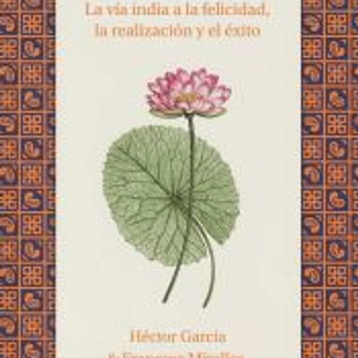 Namasté: La vía india a la felicidad, la realización y el éxito 1