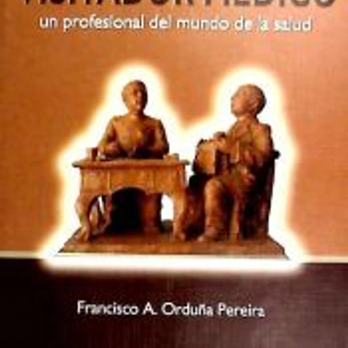 Manual del visitador médico. Un profesional del mundo de la salud. 1
