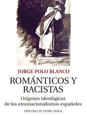Románticos y racistas