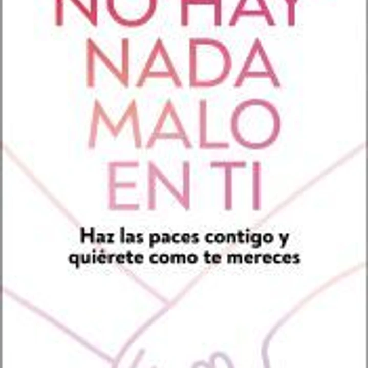 No hay nada malo en ti 1
