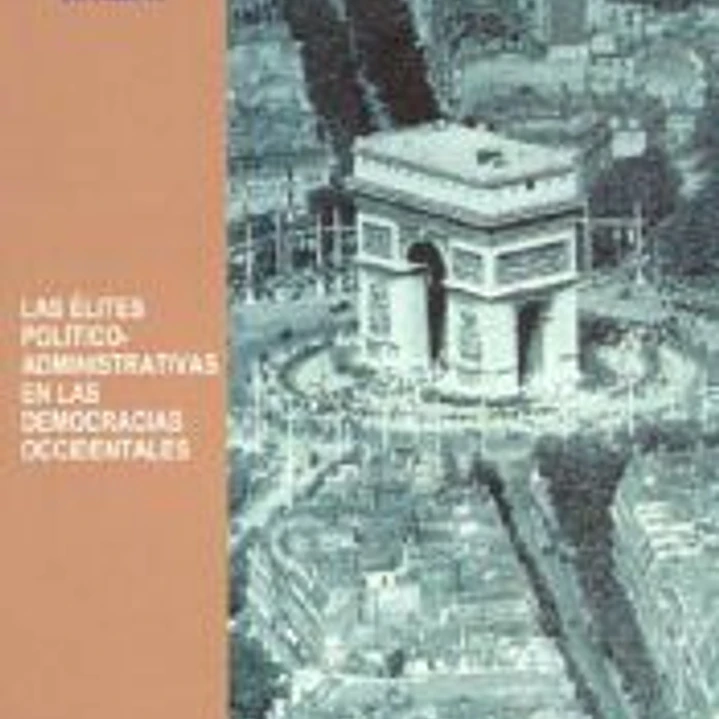 Las élites político-administrativas en las democracias occidentales 1