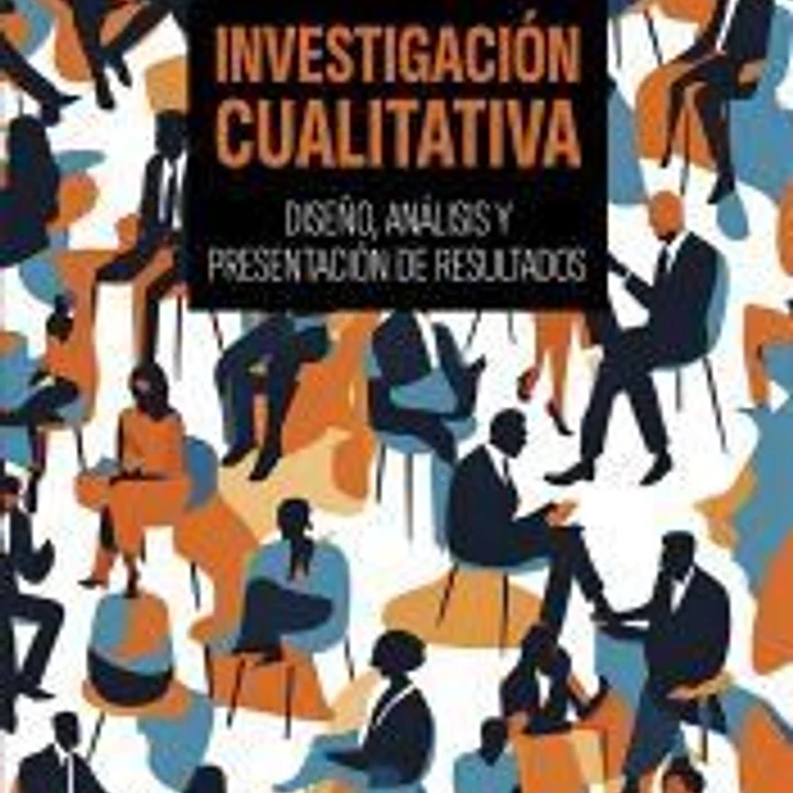 Investigación cualitativa: Diseño, análisis y presentación de resultados 1