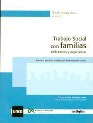 Trabajo social con familias. Reflexiones y sugerencias. Sobre el ejercicio profesional del trabajador social