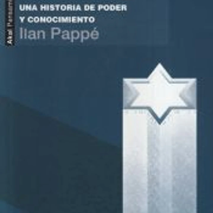 La idea de Israel. Una historia de poder y conocimiento 1
