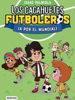 Los Cacahuetes futboleros 4. ¡A por el mundial! Nueva presentación