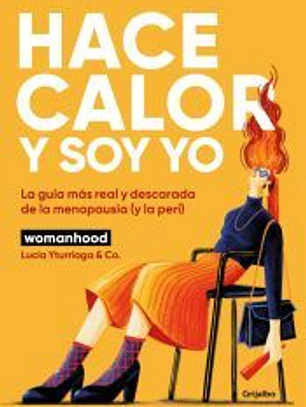 Hace calor y soy yo
