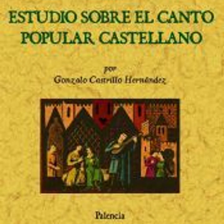 Estudios sobre el canto popular castellano 1