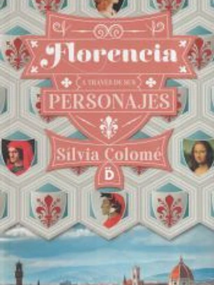 Florencia a través de sus personajes