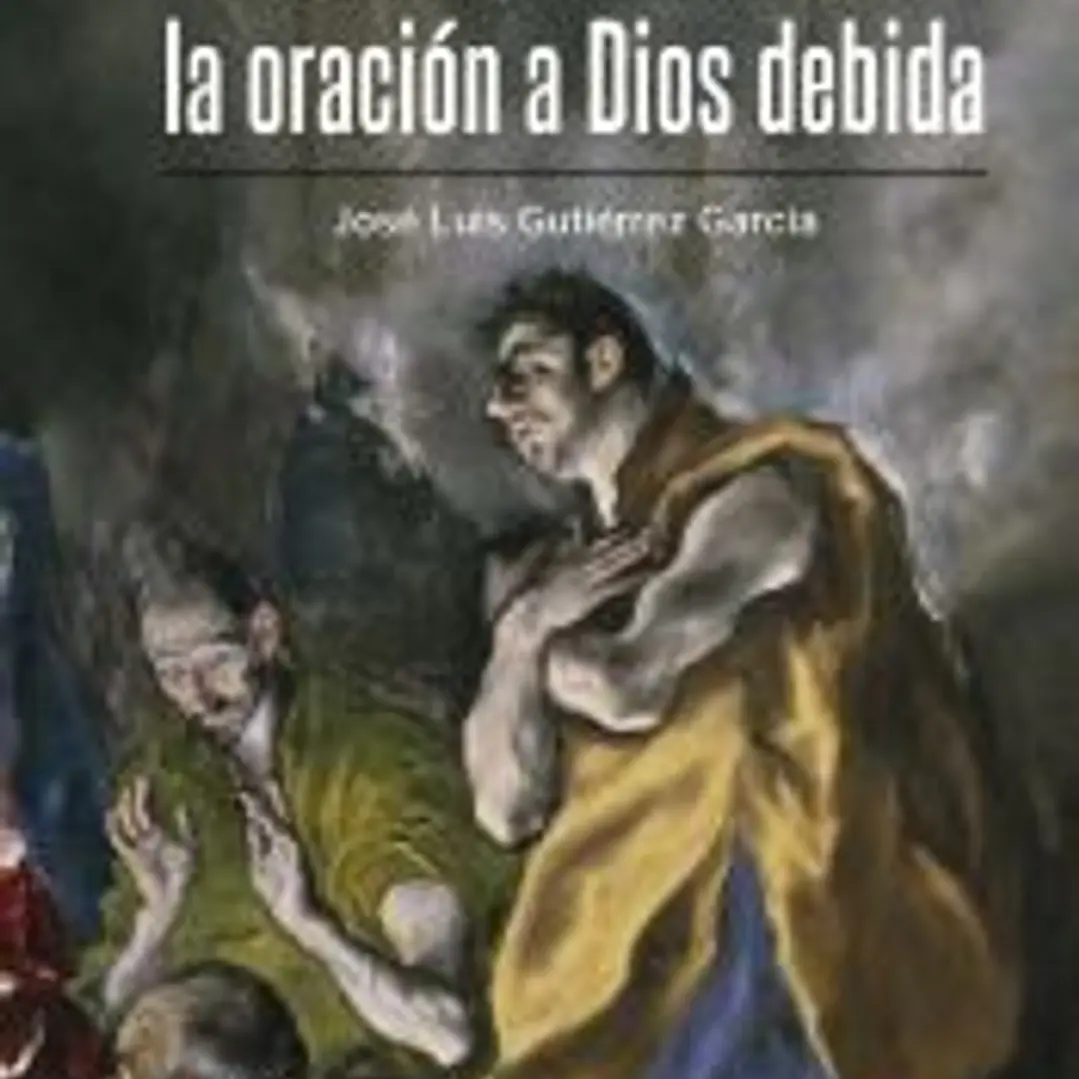 El mandamiento de la oración a Dios debida 1