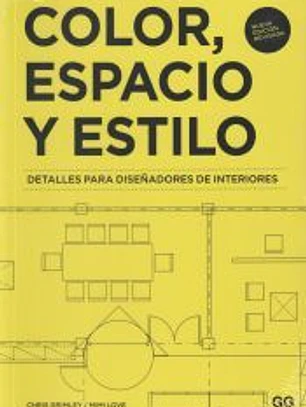 Color, espacio y estilo Detalles para diseñadores de interiores