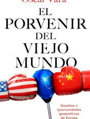 El porvenir del Viejo Mundo