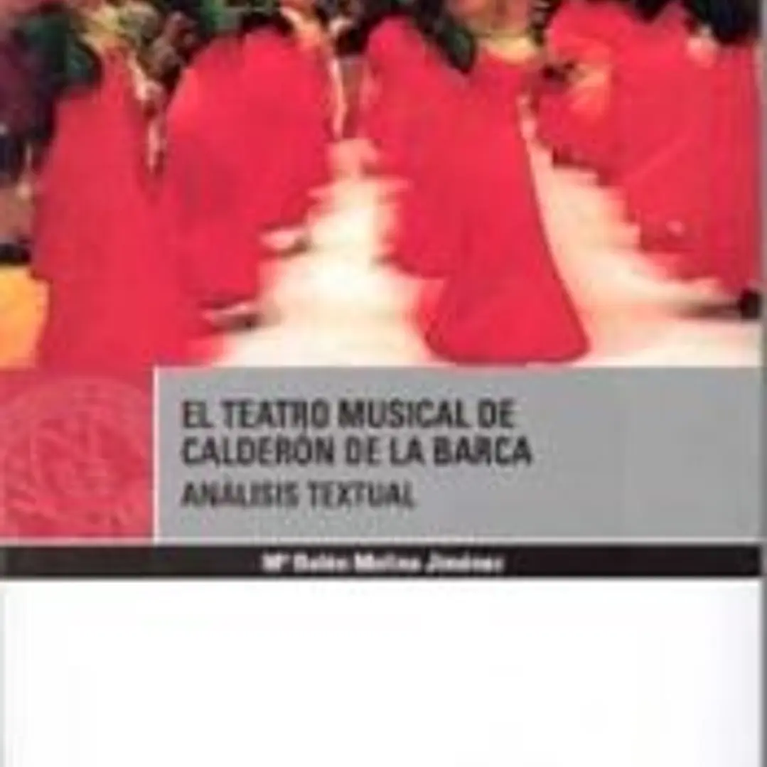 El teatro musical de calderón de la barca. análisis textual. 1