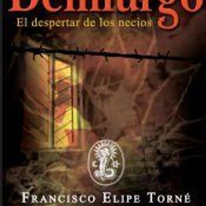Demiurgo: el despertar de los necios 1