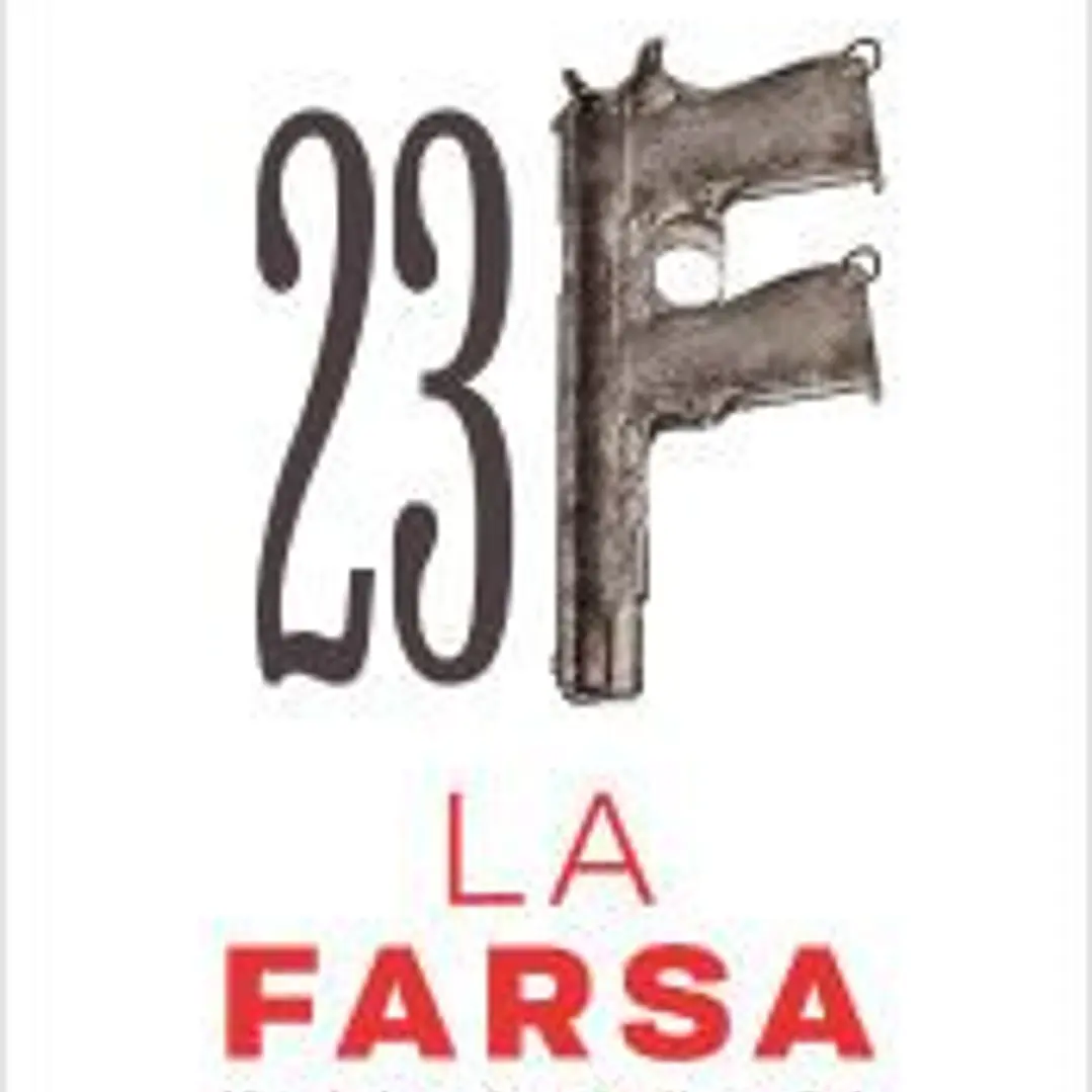 23-F: La Farsa 1