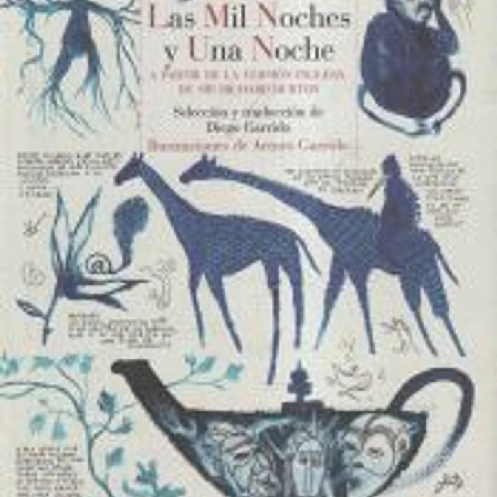 Las mil noches y una noche: A partir de la versión inglesa de Sir Richard Burton 1