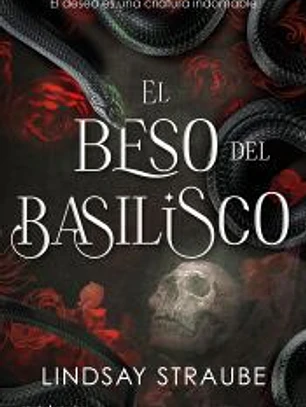 El beso del basilisco
