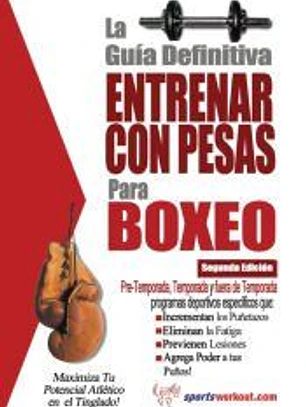 La guia definitiva - Entrenar con pesas para boxeo