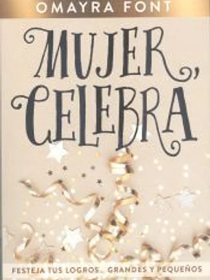 Mujer, celebra