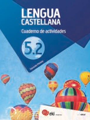 EKI LH 5. Lengua castellana 5. Cuaderno de actividades 5.2