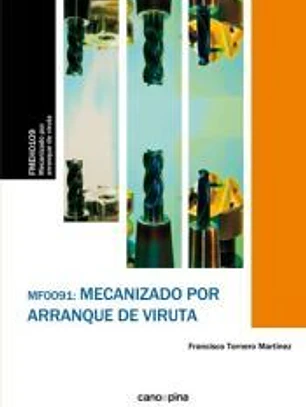 MF0091 Mecanizado por arranque de viruta