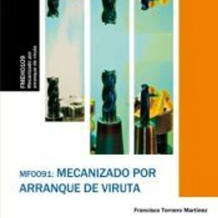 MF0091 Mecanizado por arranque de viruta 1