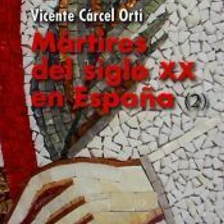 Mártires del siglo XX en España: 11 santos y 1.512 beatos (2) 1