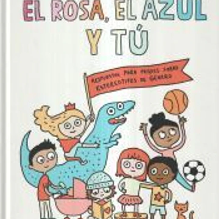 El rosa, el azul y tú 1