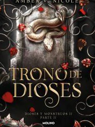Trono de dioses. Parte 2 (Dioses y monstruos 2)