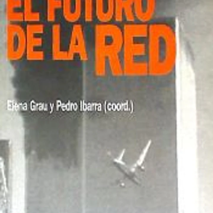EL FUTURO DE LA RED.ANUARIO DE MOVIMIENTOS SOCIALES 2001. 1