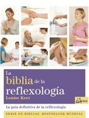 La biblia de la reflexología
