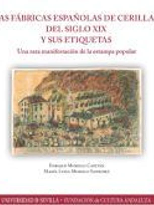 Las fábricas españolas de cerillas del siglo XIX y sus etiquetas : una rara manifestación de la estampa popular