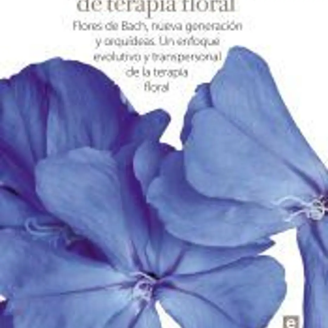 Tratado completo de Terapia Floral 1