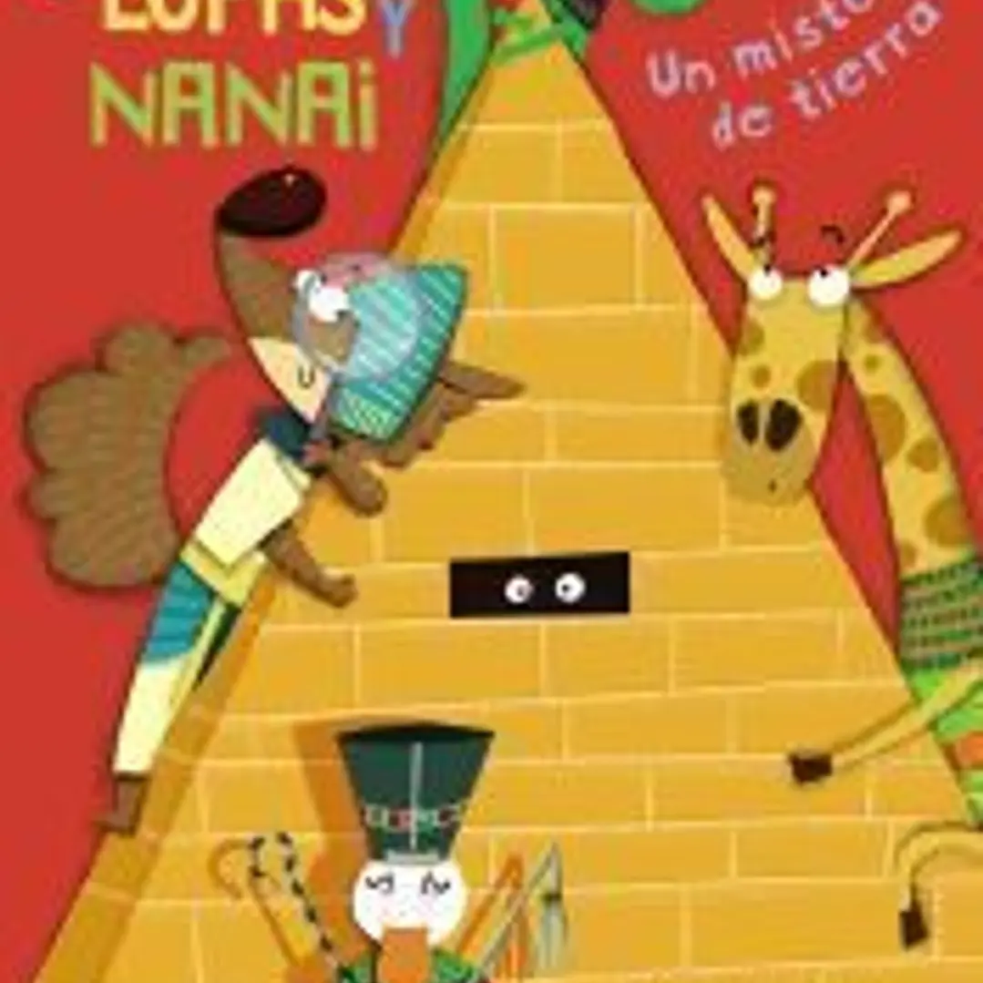 Lupas y Nanai. Un misterio de tierra 1