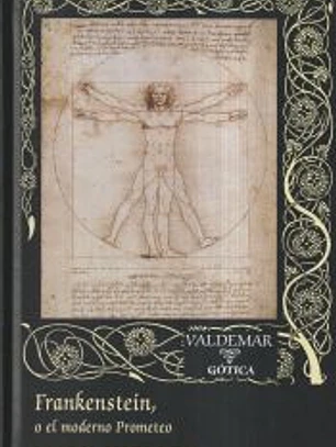 Frankenstein o El moderno Prometeo