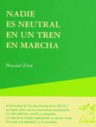 Nadie es neutral en un tren en marcha