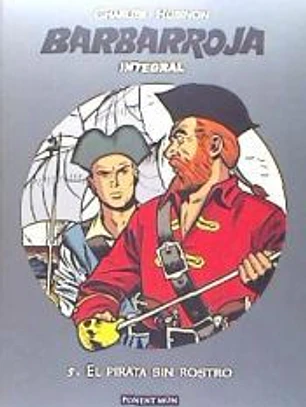 Barbarroja Integral 05. El pirata sin rostro