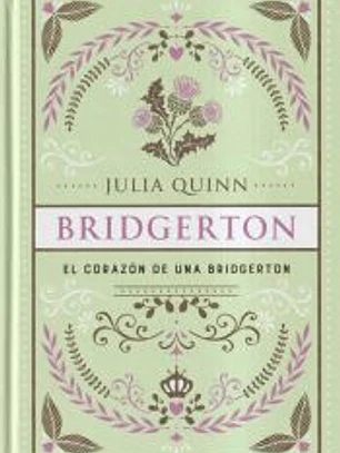 El corazón de una Bridgerton (Bridgerton 6)