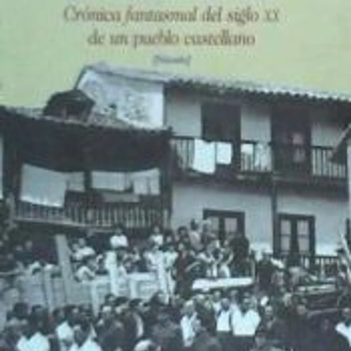 La zorrita de oro. Crónica fantasmal del siglo XX en un pueblo de Castilla 1
