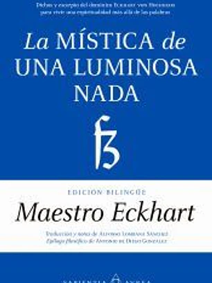 LA MÍSTICA DE UNA LUMINOSA NADA