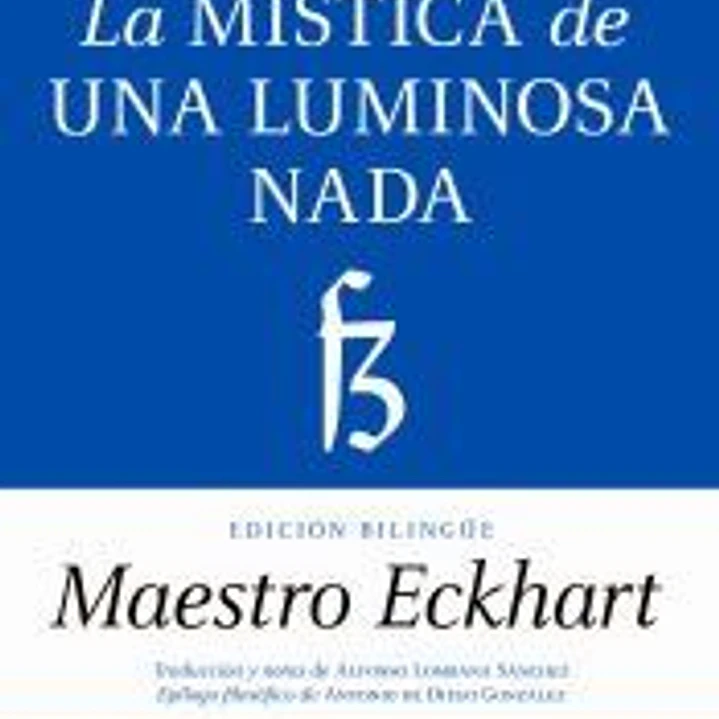 LA MÍSTICA DE UNA LUMINOSA NADA 1